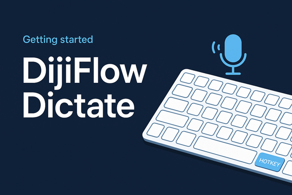 Getting Started with DijiFlow Dictate: Setup, Hotkeys, and Your First Dictation